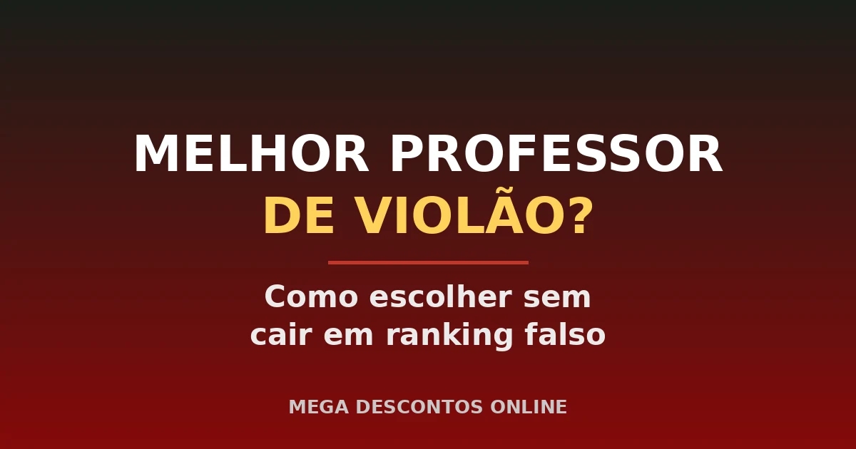 Quem é o Melhor Professor de Violão do Brasil? Guia